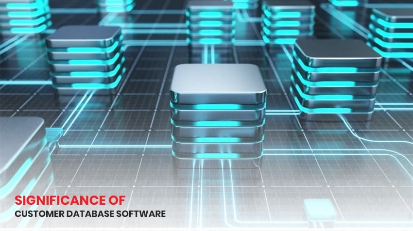 Significance Of Customer Database Software